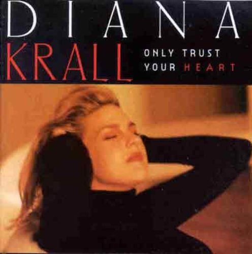 Only Trust Your Heart [Import]