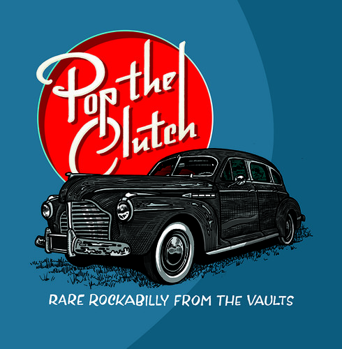 Various Artists - Pop The Clutch: Obscure Rockabilly From The Vaults [LP]
