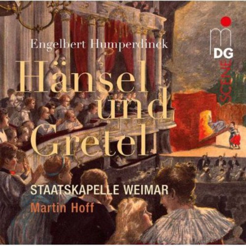 Hansel & Gretel: A Fairytale Opera in Three Acts