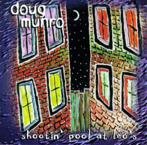 Doug Munro - Shootin' Pool At Leo's