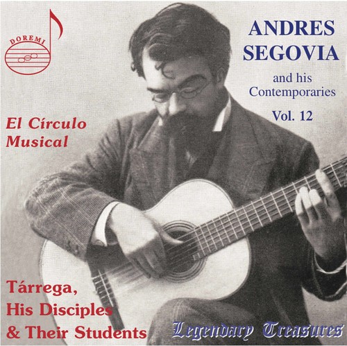 Circulo Musical: Tarrega His Disciples & Their