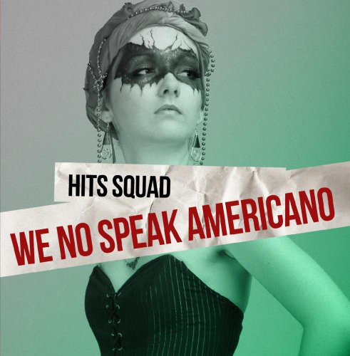 We No Speak Americano