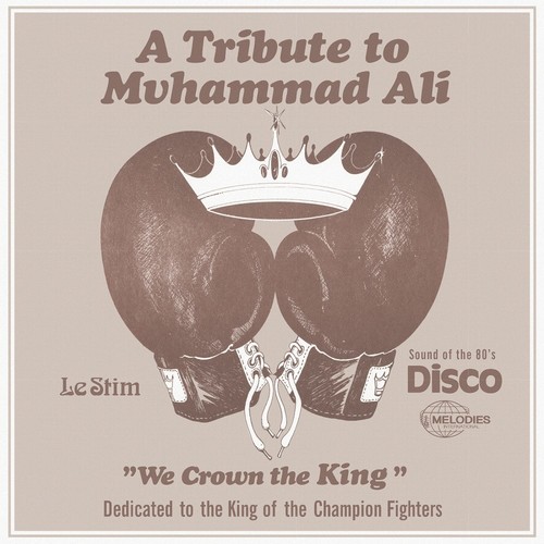 A Tribute to Muhammad Ali (We Crown the King)