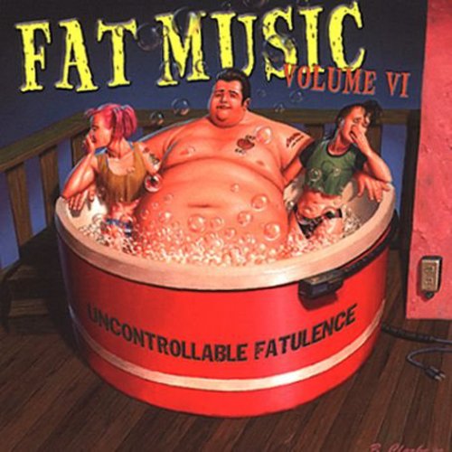 Vol. 6-Uncontrollable Fatulence