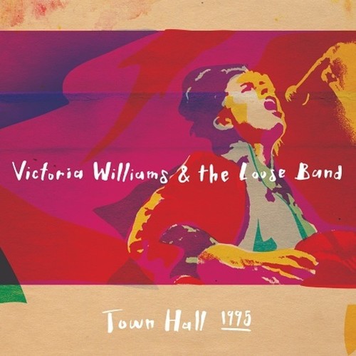 Victoria Williams & The Loose Band Town Hall 1995