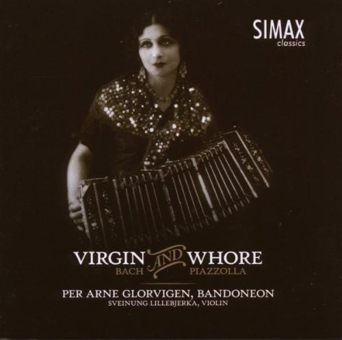 Virgin & Whore: Bandoneon Arrangements