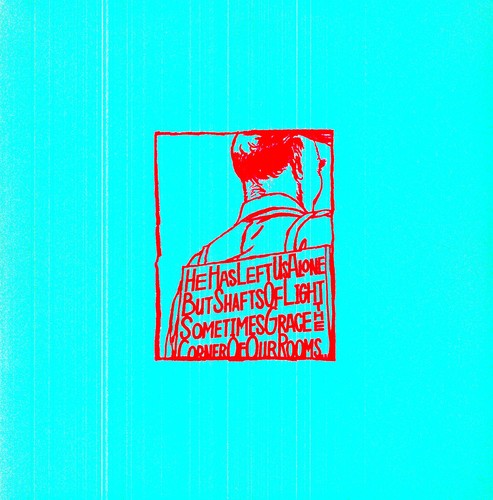 He Has Left Us Alone But Shafts Of Light Sometimes Grace The Corners Of Our Rooms