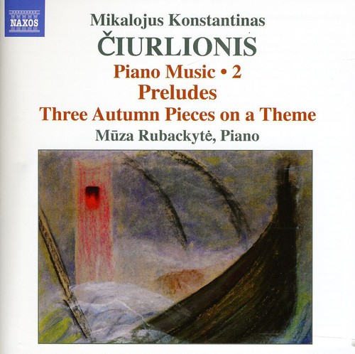 Ciurlionis: Piano Music 2