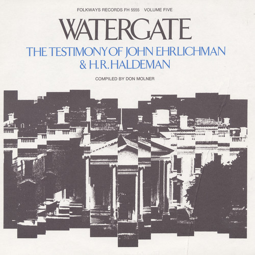 Erlichman/Haldeman - Watergate, Vol.5: The Testimony