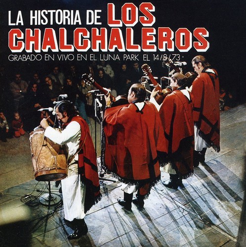 La Historia De Los Chalchaleros [Import]