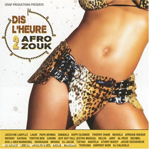 Dis L'heure 2 Afro Zouk Vol.1 /  Various [Import]