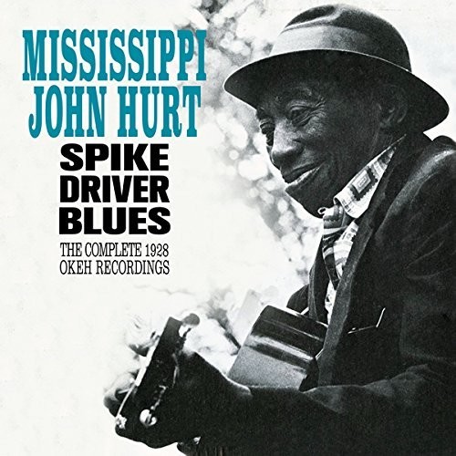 Spike Driver Blues: Complete 1928 Okeh Recordings [Import]