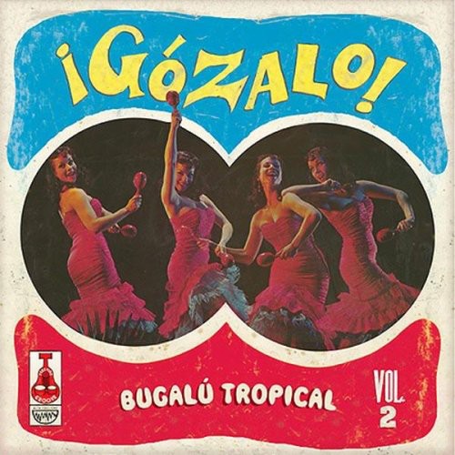 Gozalo!: Bugalu Tropical, Vol. 2