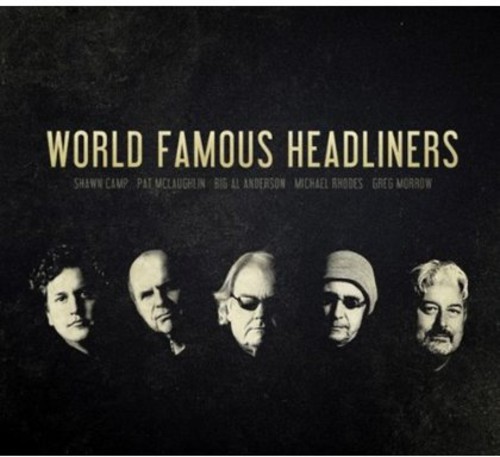 The World Famous Headliners - World Famous Headliners [Digipak]