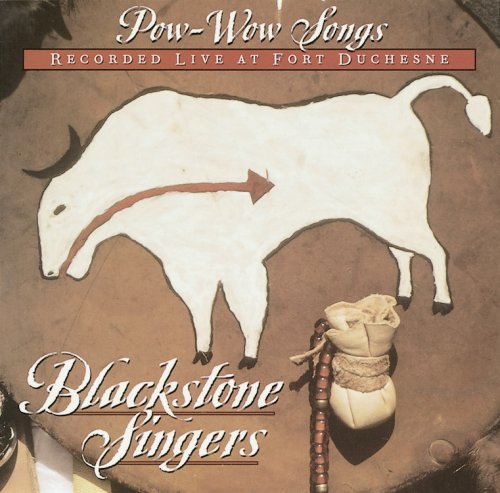 Blackstone Singers - Pow-Wow Songs Recorded Live At Fort Duchesne