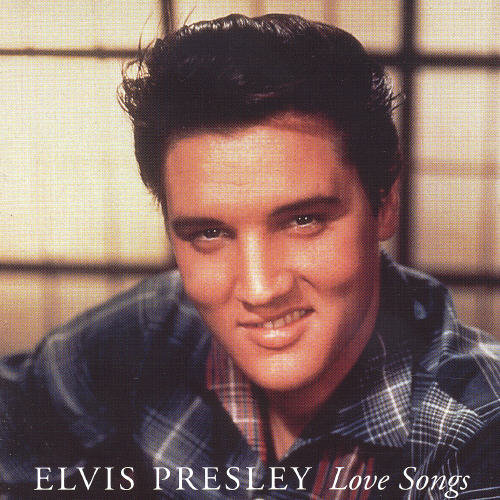 Elvis Presley - Love Songs