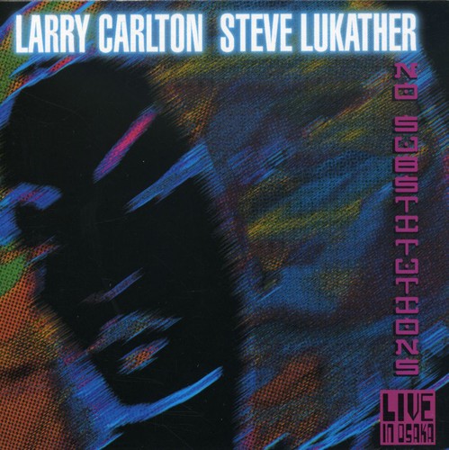 Larry Carlton - No Substitutions: Live In Osaka