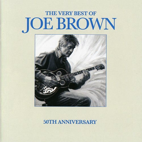 The Very Best Of Joe Brown [Import]