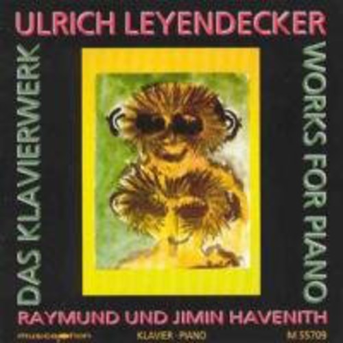Leyendecker / Havenith, Raymond / Oh-Havenith, Jimin - Works for Piano