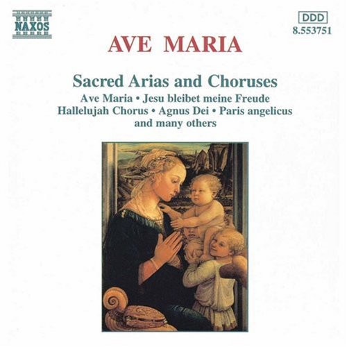Ave Maria: Sacred Arias & Choruses
