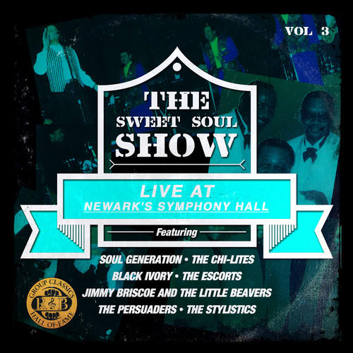 SWEET SOUL SHOW: LIVE AT NEWARK'S SYMPHONY HALL 3