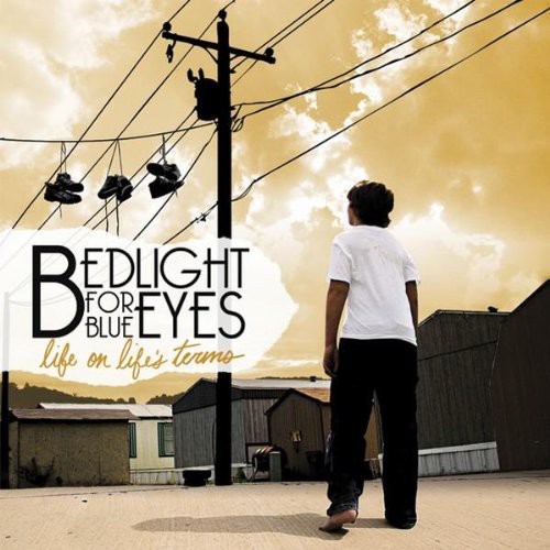 Bedlight for Blue Eyes - Life On Life's Terms [Import]
