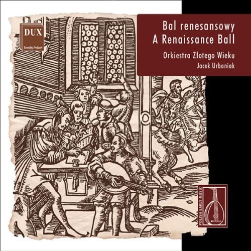 Renaissance Ball: Polish Early Music /  Various