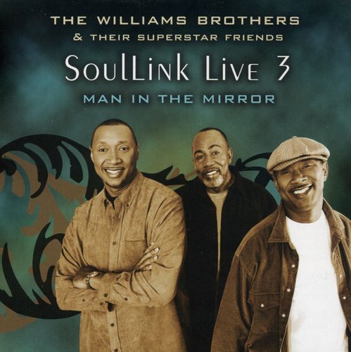 Soullink Live, Vol. 3: Man In The Mirror