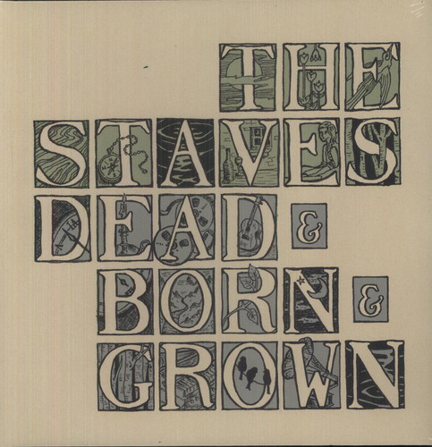 The Staves - Dead & Born & Grown [Import]