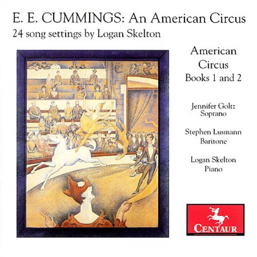 E.E. Cummings - E.E. Cummings: An American Circus - 24 Song
