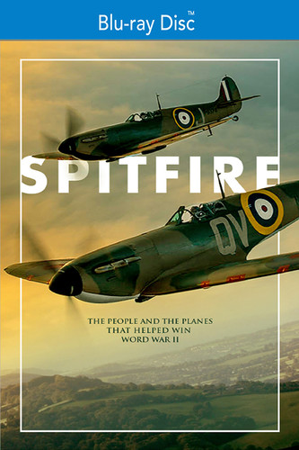 Spitfire: The Plane That Saved The World