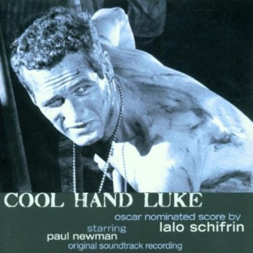 Lalo Schifrin - Cool Hand Luke (Original Soundtrack Recording)