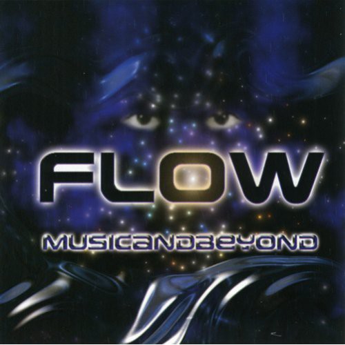 Flow: Music And Beyond