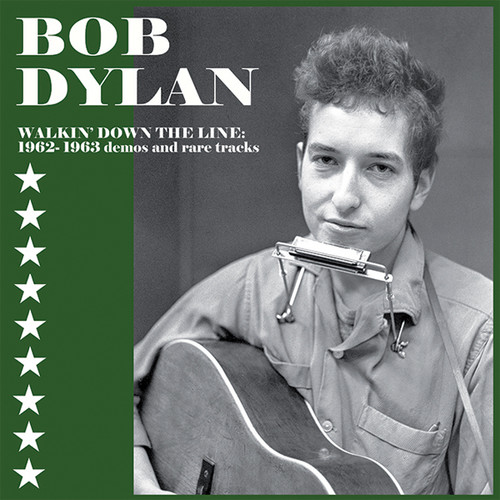 Walkin' Down The Line: 1962-1963 Demos & Rare