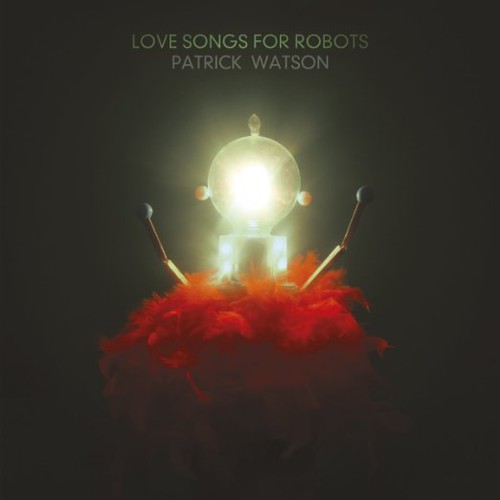 Love Songs for Robots [Import]