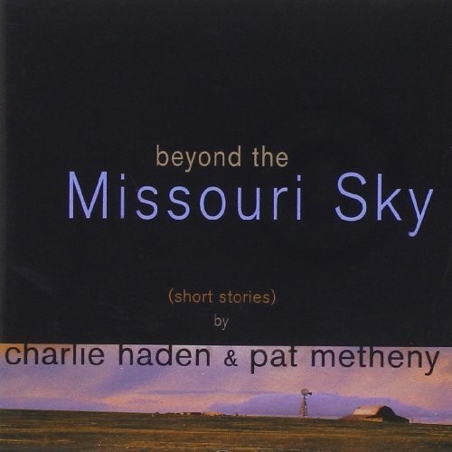 Beyond the Missouri Sky [Import]