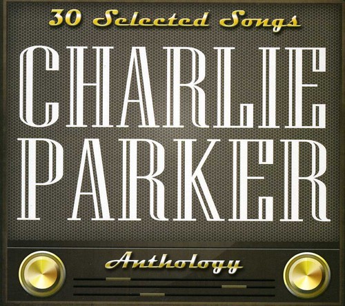 Charlie Parker-30 Selected Songs [Import]
