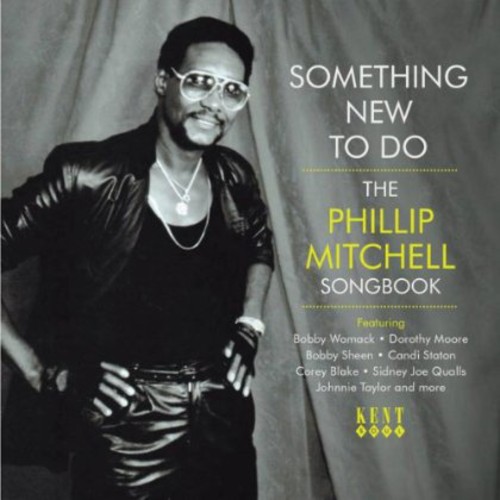 Something New to Do Phillip Mitchell Songbook
