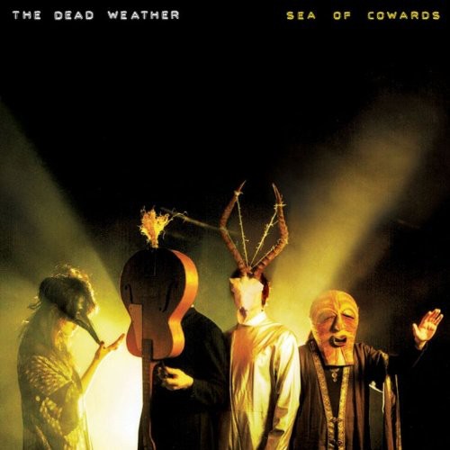 Sea of Cowards The Dead Weather - Sea of Cowards