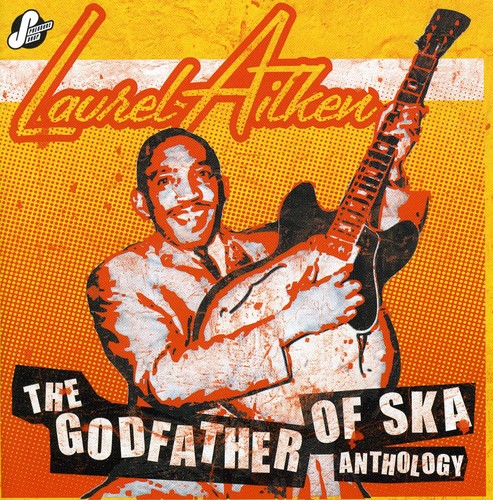 Anthology: Godfather of Ska [Import]