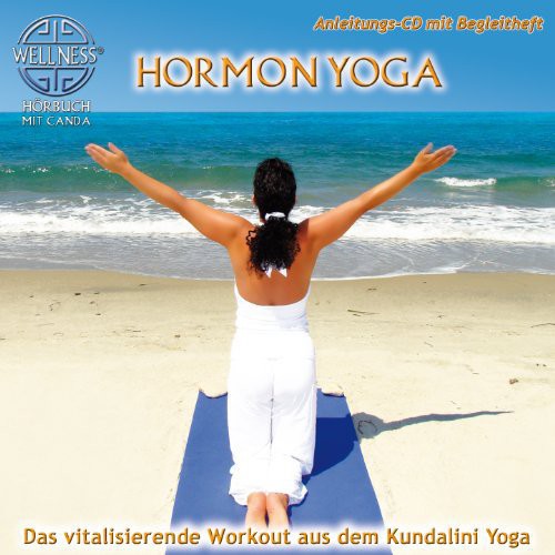 Hormon Yoga: Das Vitalisierende Workout