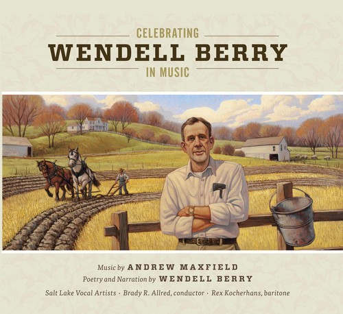 Celebrating Wendell Berry in Music