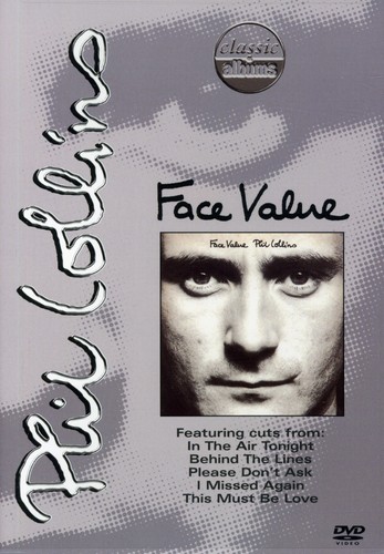 Classic Albums: Phil Collins: Face Value