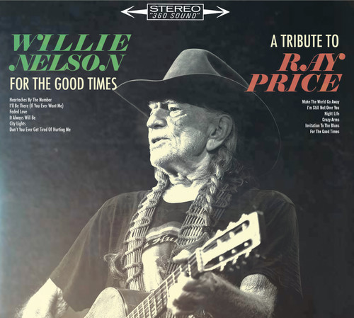 For The Good Times: A Tribute To Ray Price