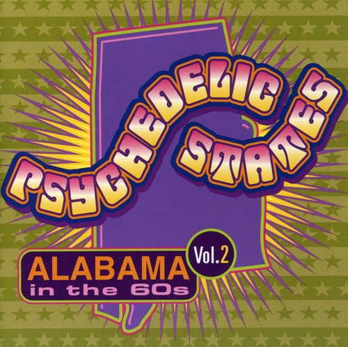 Psychedelic States: Alabama In The 60s, Vol. 2