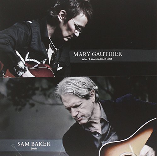  - Mary Gauthier / Sam Baker