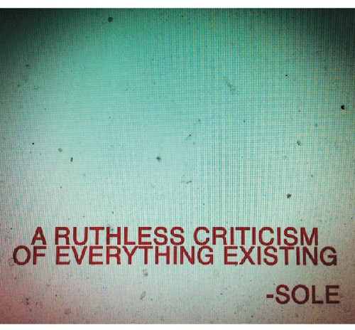 A Ruthless Criticism Of Everything Existing