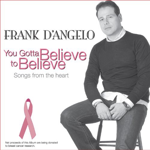 You Gotta Believe to Believe [Import]