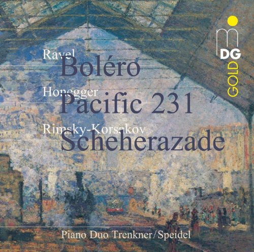 Pacific 231 /  Bolero /  Scheherazade