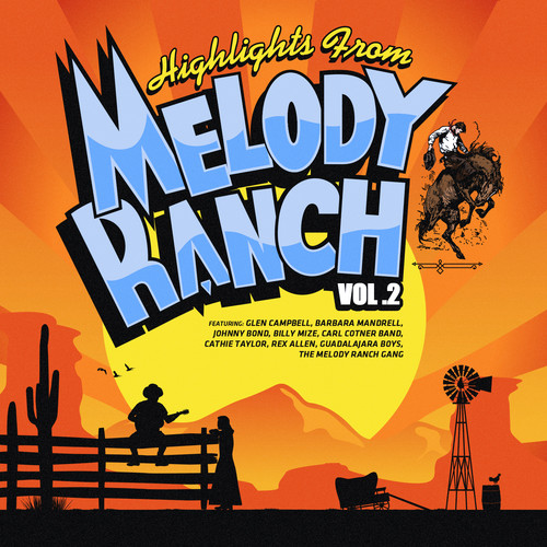 Highlights from Melody Ranch 2 /  Various